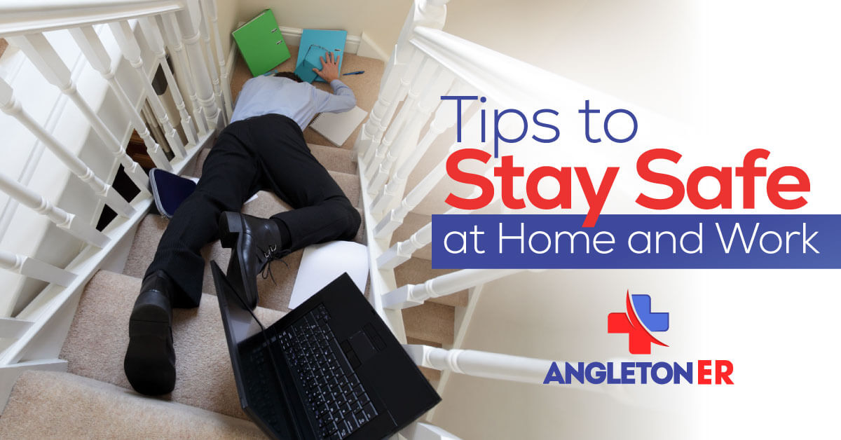 Tips to Stay Safe at Home and Work